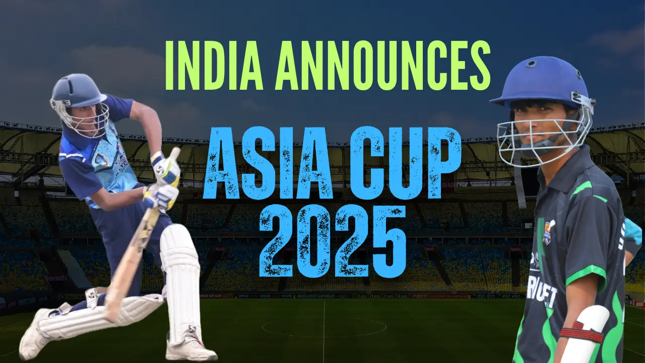 India Announces Asia Cup 2025 Squad: Big Names and Fresh Faces