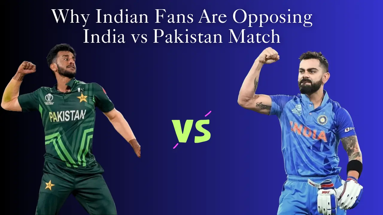 Why Indian Fans Are Opposing India vs Pakistan Match | Asia Cup 2025 Explained